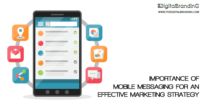 Importance of Mobile Messaging For an Effective Marketing Strategy
